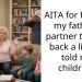 AITA for forcing my father’s partner to take back a lie she told my children?
