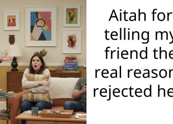 Aitah for telling my friend the real reason I rejected her?
