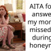 AITA for not answering my mom’s 15 missed calls during my honeymoon