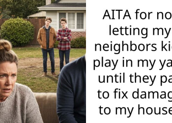 AITA for not letting my neighbors kids play in my yard until they pay to fix damage to my house?