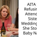My Sister Stole My Future Baby Name So I Am Boycotting Her Wedding