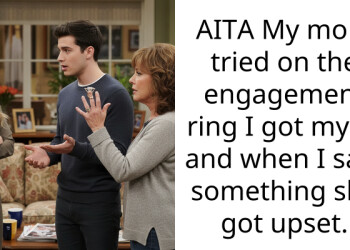 AITA My mom tried on the engagement ring I got my gf and when I said something she got upset.
