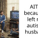 My husband used his autism as an excuse to body shame me and now everyone hates me