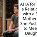 AITA for Ending a Relationship with a Single Mother After She Pushed Me to Meet Her Daughter?