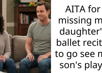 AITA for missing my daughter’s ballet recital to go see my son’s play?