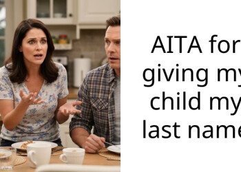 AITA for giving my child my last name