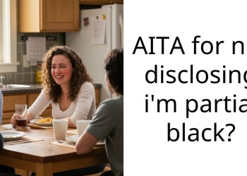 Friend Told Me I ‘Fooled Him’ Because I Didn’t Disclose Being Part Black on My Dating Profile