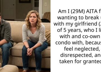 Am I (29M) AITA for wanting to break up with my girlfriend (29F) of 5 years, who I live with and co-own a condo with, because I feel neglected, disrespected, and taken for granted?