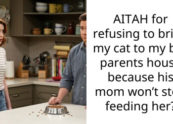 AITAH for refusing to bring my cat to my bf’s parents house because his mom won’t stop feeding her?