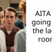 AITA for going into the ladies room?