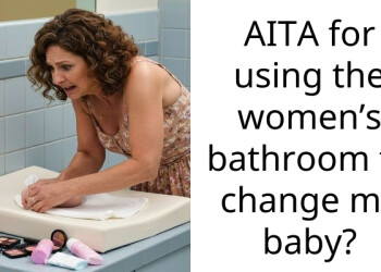 AITA for using the women’s bathroom to change my baby?