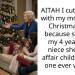 AITAH I cut contact with my mother on Christmas Eve because she told my 4 years old niece she is an affair child that no one ever wanted
