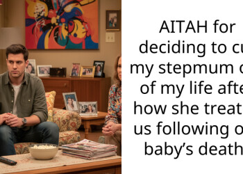 Stepmom Called My Stillborn Daughter A Burden and Now Wants To Meet Our New Baby