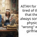 AITAH for getting tired of the fact that there is always something physically “wrong” with my girlfriend?