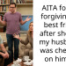 AITA for not forgiving my best friend after she told my husband I was cheating on him?