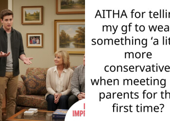AITHA for telling my gf to wear something ‘a little more conservative’ when meeting my parents for the first time?