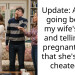 Update: Aita for going behind my wife’s back and telling her pregnant sister that she’s being cheated on