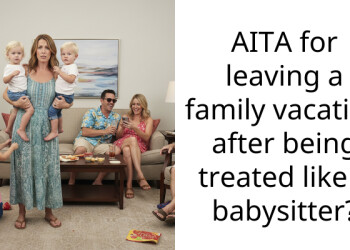 AITA for leaving a family vacation after being treated like a babysitter?