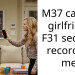 M37 caught girlfriend F31 secretly recording me.
