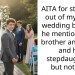 AITA for storming out of my dad’s wedding because he mentioned my brother and sister and his stepdaughters but not me?