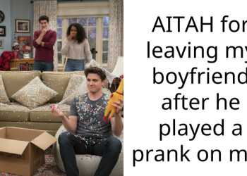 AITAH for leaving my boyfriend after he played a prank on me?