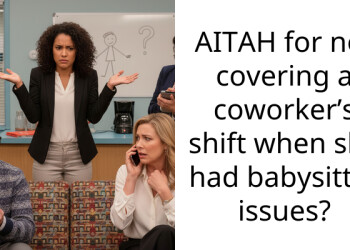 Coworker Accused Me Of Lying About My Ride And Now Refuses To Ever Cover My Shifts