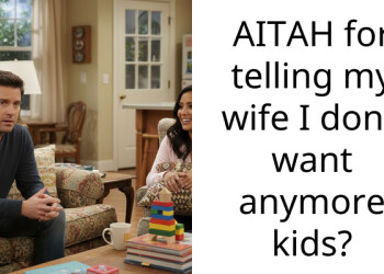 AITAH for telling my wife I don’t want anymore kids?