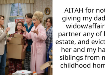 AITAH for not giving my dads widow/affair partner any of his estate, and evicting her and my half siblings from my childhood home