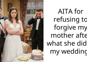 My Mom Objected At My Wedding And Now My Family Says I Need To Forgive Her