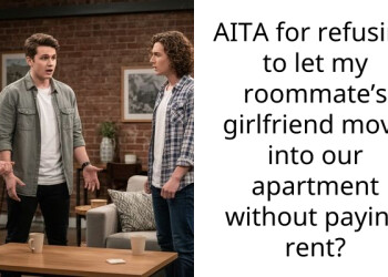 Tensions Rise As Man Refuses To Let His Roommate’s GF Move In Without Paying Rent