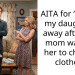 AITA for “taking my daughter” away after her mom wanted her to change clothes?