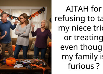 AITAH for refusing to take my niece trick or treating even though my family is furious ?