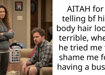 AITAH for telling bf his body hair looks terrible, when he tried me to shame me for having a bush?