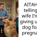 AITAH for telling my wife I’m not giving up our dog for her pregnancy?