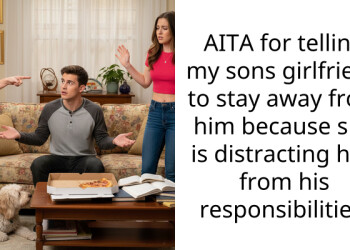AITA for telling my sons girlfriend to stay away from him because she is distracting him from his responsibilities.