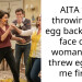 AITA for throwing an egg back in the face of a woman who threw eggs at me first?