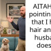 AITAH for pointing out that I have hair and my husband doesn’t