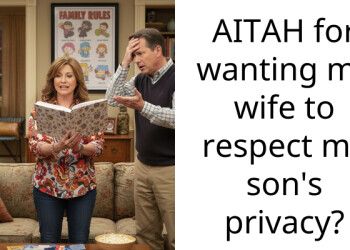 AITAH for wanting my wife to respect my son’s privacy?