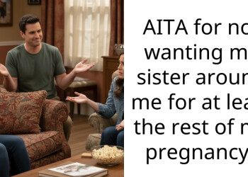 Sister Screamed At Me For Being Pregnant With A Girl Since She Only Had Six Boys