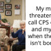My mom threatened to call CPS on me and my wife when the baby isn’t born yet