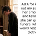 AITA for kicking out my sister for her emo outfit and telling her she can go to the funeral when she wears respectable clothes