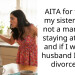 AITA for telling my sister she is not a martyr for staying at home and if I was her husband I would divorce her