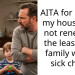 AITA for selling my house and not renewing the lease of a family with a sick child?