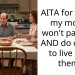 AITA for telling my mom I won’t pay rent AND do ch**es to live with them?