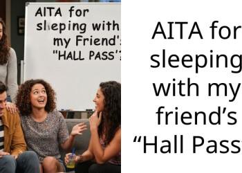 AITA for sleeping with my friend’s “Hall Pa*s”?