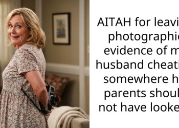 AITAH for leaving photographic evidence of my husband cheating somewhere his parents should not have looked?