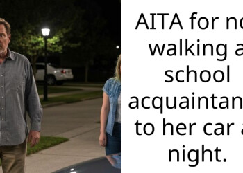AITA for not walking a school acquaintance to her car at night.