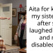 Aita for kicking my sister out after she laughed at me and my disabled wife