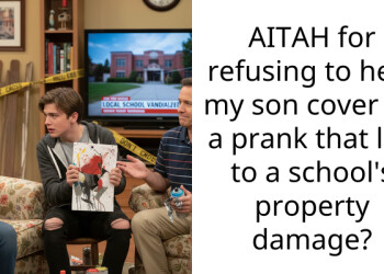 AITAH for refusing to help my son cover up a prank that led to a school’s property damage?