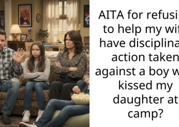 AITA for refusing to help my wife have disciplinary action taken against a boy who kissed my daughter at camp?